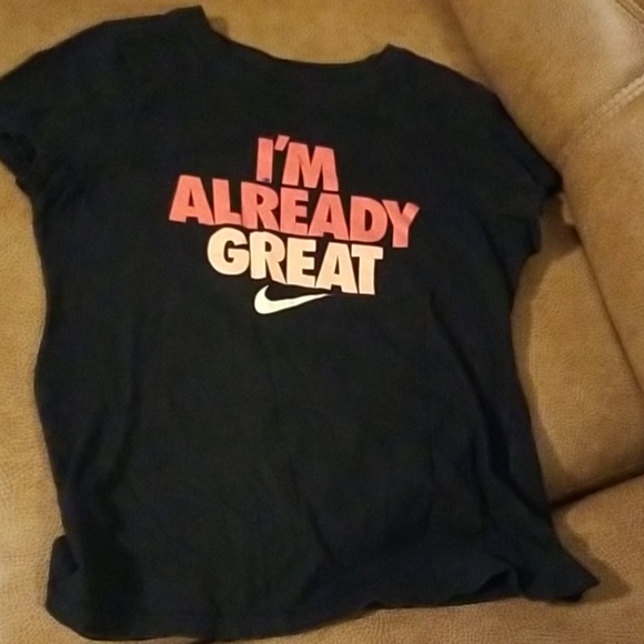 Nike Other - Nike "I'm Already Great " black Tshirt